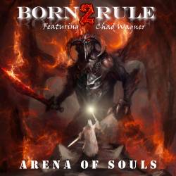 Born2Rule : Arena of Souls